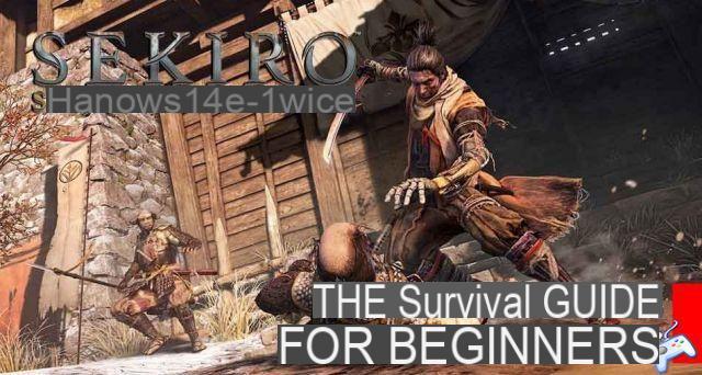 Sekiro Shadows Die Twice the survival guide (help for new players)