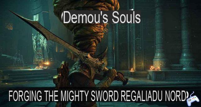 Guide Demon's Souls on PS5 how to forge the most powerful sword in the game the Regalia of the North