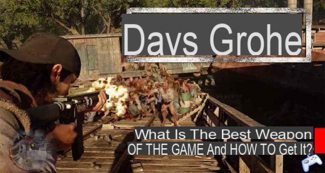 Guide Days Gone what is the best weapon in the game and how to get it