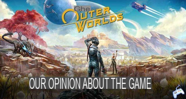 Test The Outer Worlds our opinion on the new RPG from Obsidian Entertainment
