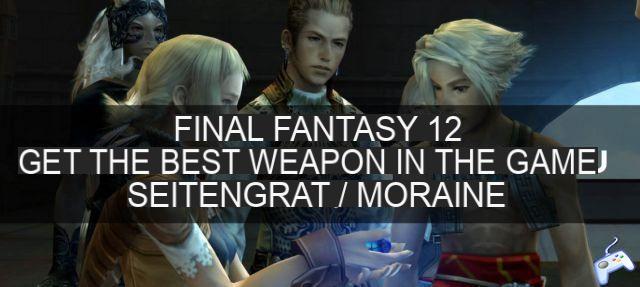 Final Fantasy 12 The Zodiac Age guide - how to get the Seitengrat / Moraine bow, the best weapon in the game