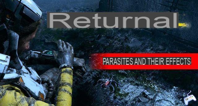 Wiki Returnal PS5 the list of parasites to find with beneficial effects and negative effects