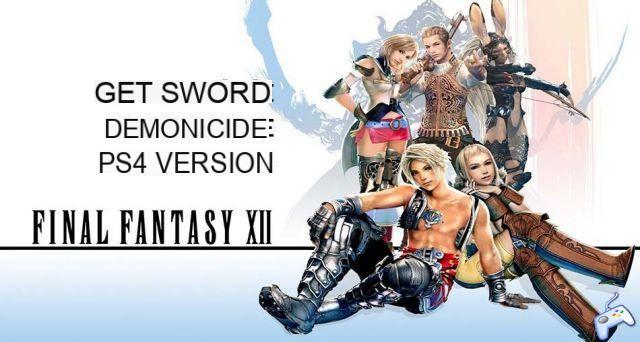 Final Fantasy 12 The Zodiac Age guide - how to get the Demonicide sword on the PS4 version