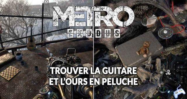 Guide Metro Exodus where to find the guitar and the teddy bear in the level Volga