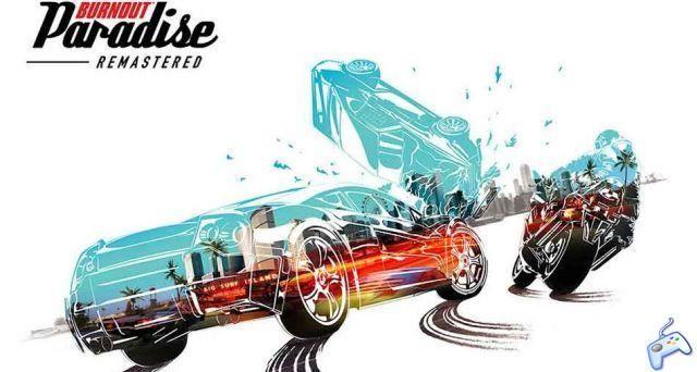 Test: What is Burnout Paradise Remastered worth? Our opinion on the game