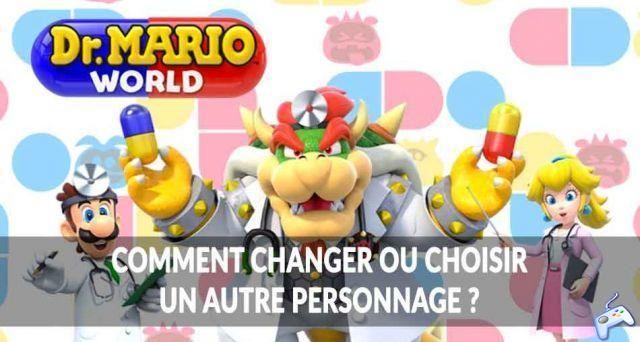 Guide Doctor Mario World how to change or choose another character?