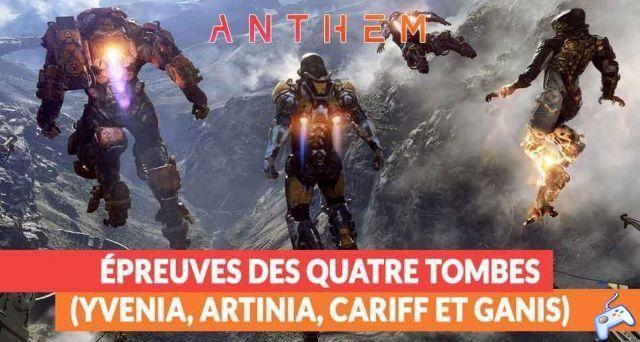Anthem guide how to find and complete the trials of the four tombs (Yvenia, Artinia, Cariff and Ganis)