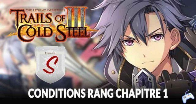 The Legend Of Heroes Trails Of Cold Steel 3 what are the requirements to get S rank in chapter 1
