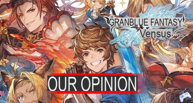 Granblue Fantasy Versus test our opinion on the new fighting game from Arc System Works