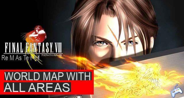 Guide Final Fantasy 8 Remastered game world map with locations of all places