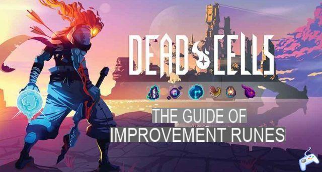 Guide Dead Cells how to get all upgrade runes (list and locations)